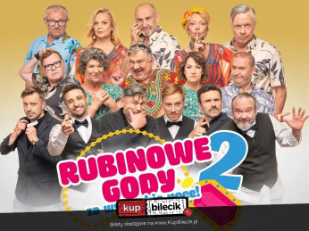 Radomsko Wydarzenie Spektakl Nowa produkcja twórców komediowego hitu "Rubinowe gody"