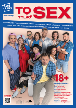 Radomsko Wydarzenie Spektakl Teatr Rawa - To tylko SEX