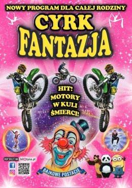 Kamieńsk Wydarzenie Inne wydarzenie Cyrk Fantazja